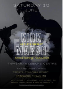 Poster of Kirk Marsh as Elvis Presley, Award Winning Tribute Artist, Live at Trimsaran Leisaure Centre 10th June 2023